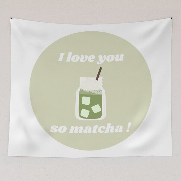 Item preview, I Love you so matcha designed and sold by ArtAndDesignA.