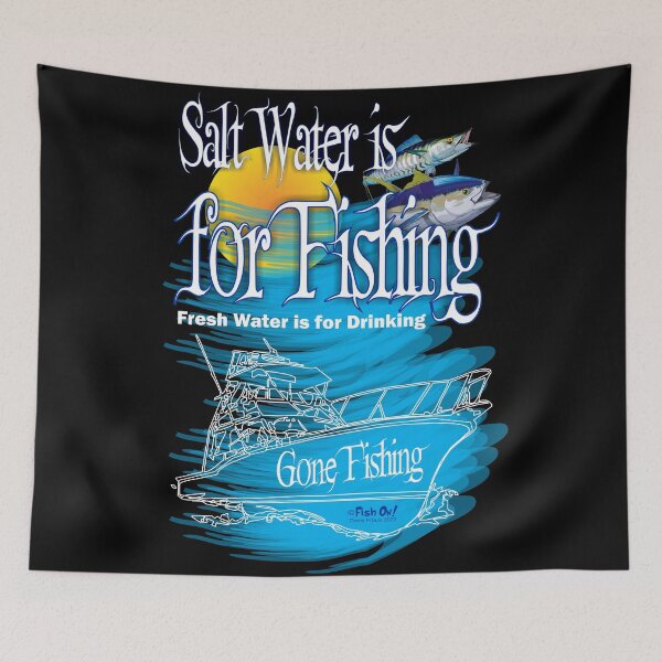 Item preview, Salt Water is For Fishing Fresh Water is for Drinking designed and sold by Denis Proulx.