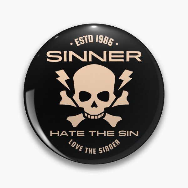 Item preview, Sinner quote - hate the sin love the sinner designed and sold by yoshra.