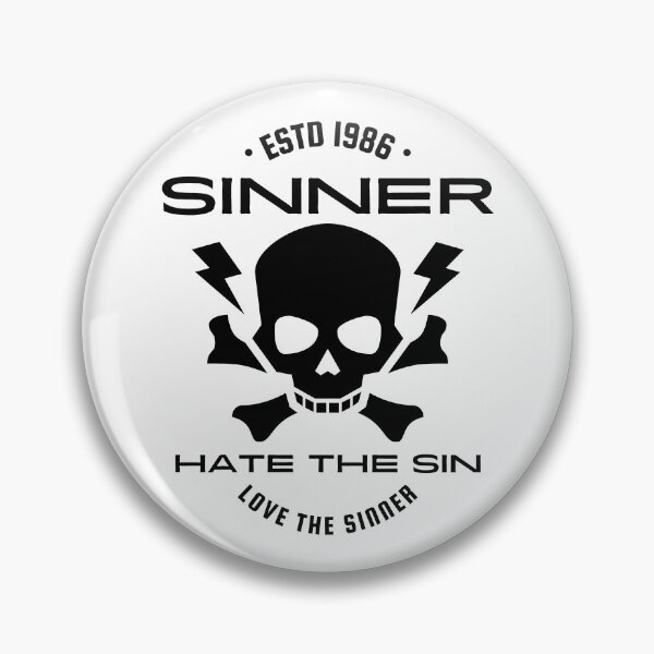 Item preview, Sinner quote - hate the sin love the sinner designed and sold by yoshra.