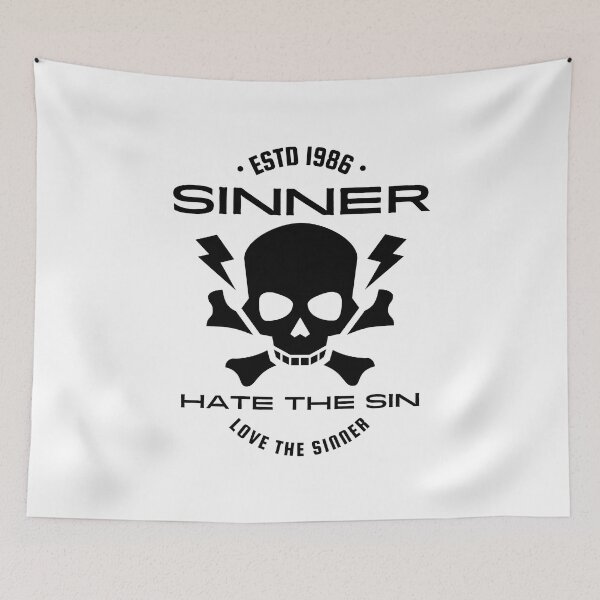 Item preview, Sinner quote - hate the sin love the sinner designed and sold by yoshra.