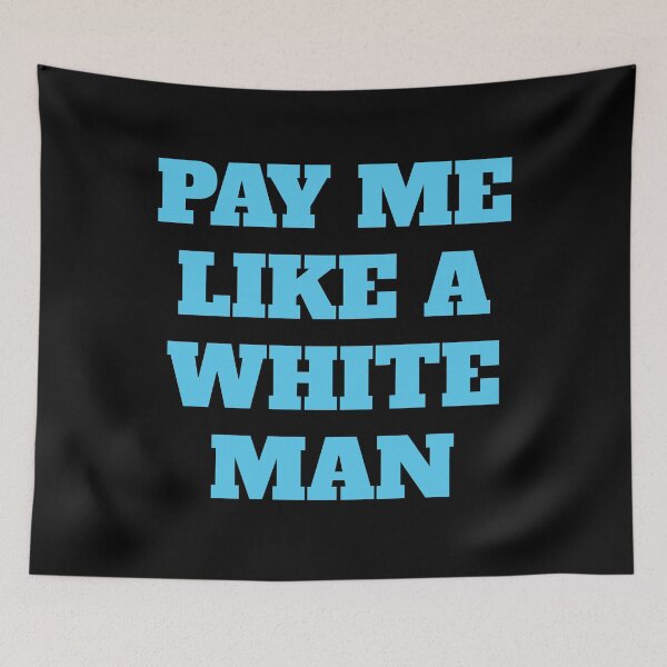 Item preview, Pay Me Like A White Man - Equal Pay Feminist Slogans designed and sold by Inspirationmotivation.
