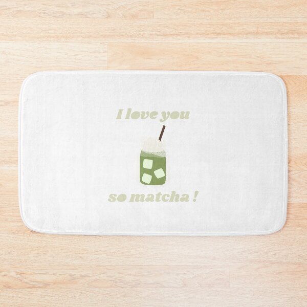 Item preview, I Love you so matcha designed and sold by ArtAndDesignA.