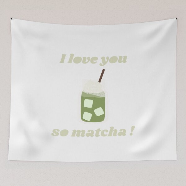 Item preview, I Love you so matcha designed and sold by ArtAndDesignA.