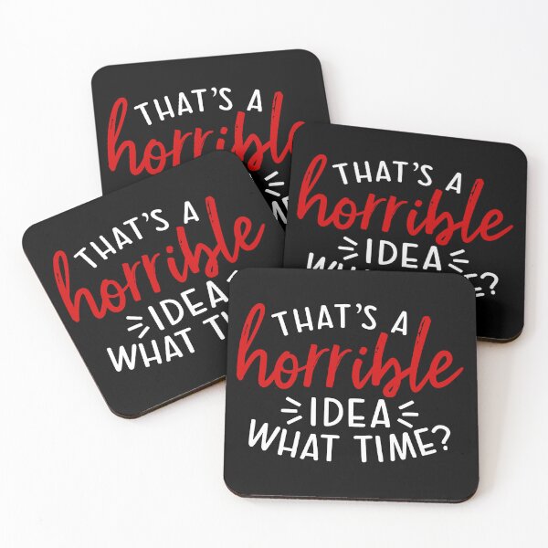 Item preview, Esa es una idea horrible Qué hora, humor divertido, broma sarcástica, hora terrible designed and sold by dmr studio.