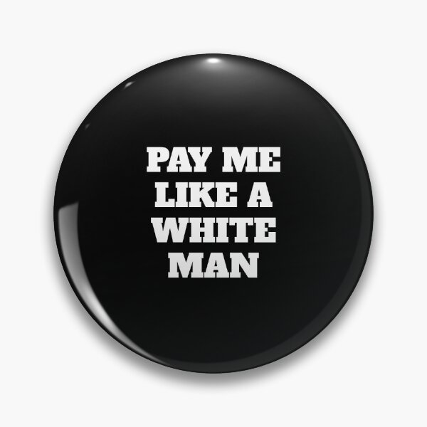 Item preview, Pay Me Like A White Man - Equal Pay Feminist Slogans designed and sold by Inspirationmotivation.