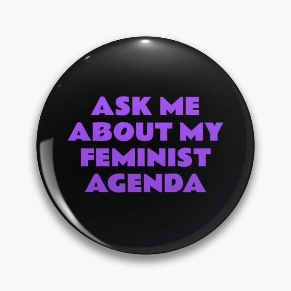 Item preview, ASK ME ABOUT MY FEMINIST AGENDA  designed and sold by Inspirationmotivation.