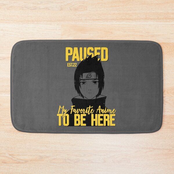 Item preview, PAUSED MY FAVORITE ANIME TO BE HERE designed and sold by GAADesignz.