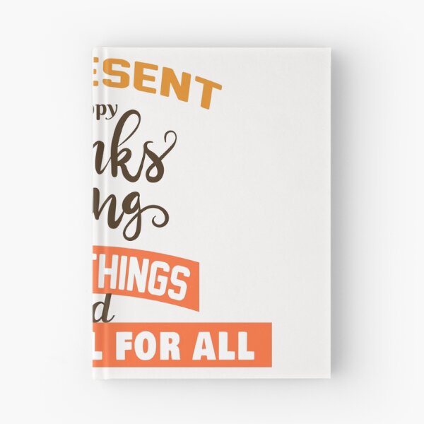 Item preview,  BE PRESENT  HAPPY THANKS GIVING  IN ALL THINGS  designed and sold by Salahboulehoual.