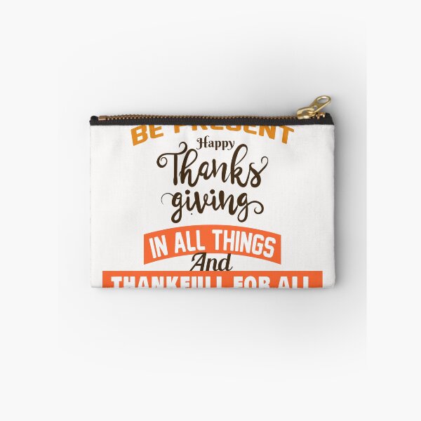 Item preview,  BE PRESENT  HAPPY THANKS GIVING  IN ALL THINGS  designed and sold by Salahboulehoual.