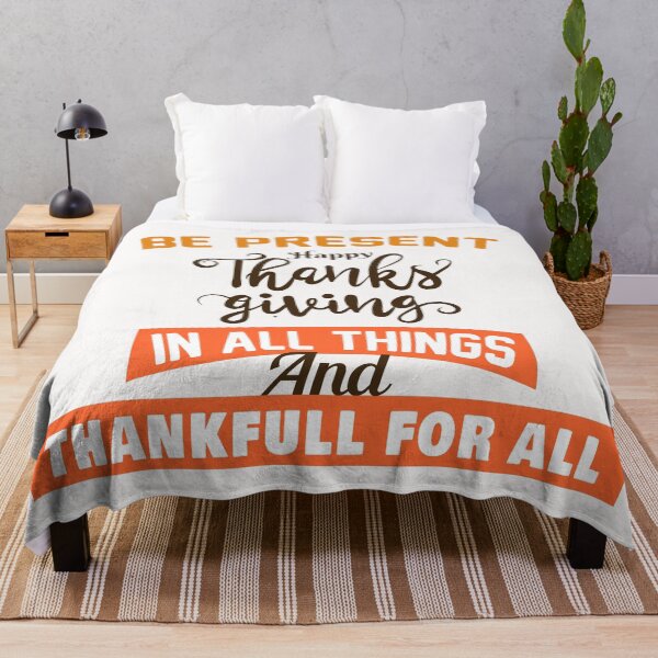Item preview,  BE PRESENT  HAPPY THANKS GIVING  IN ALL THINGS  designed and sold by Salahboulehoual.