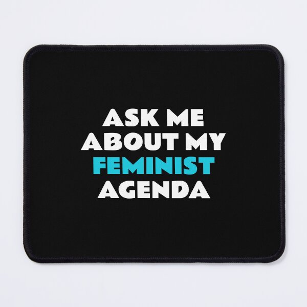 Item preview, ASK ME ABOUT MY FEMINIST AGENDA  designed and sold by Inspirationmotivation.
