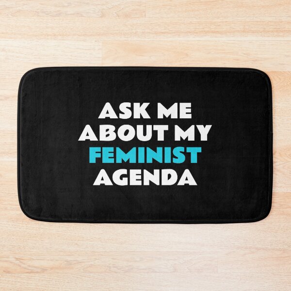 Item preview, ASK ME ABOUT MY FEMINIST AGENDA  designed and sold by Inspirationmotivation.
