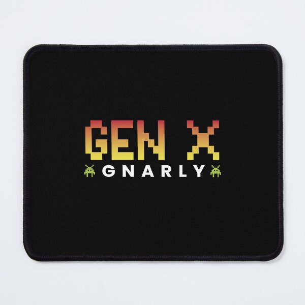 Item preview, GEN X Gnarly designed and sold by TaraGbear.