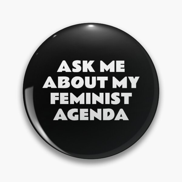 Item preview,  ASK ME ABOUT MY FEMINIST AGENDA  designed and sold by Inspirationmotivation.