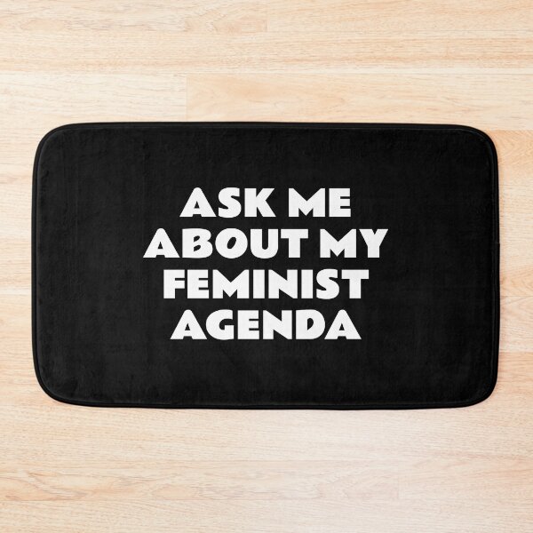 Item preview,  ASK ME ABOUT MY FEMINIST AGENDA  designed and sold by Inspirationmotivation.