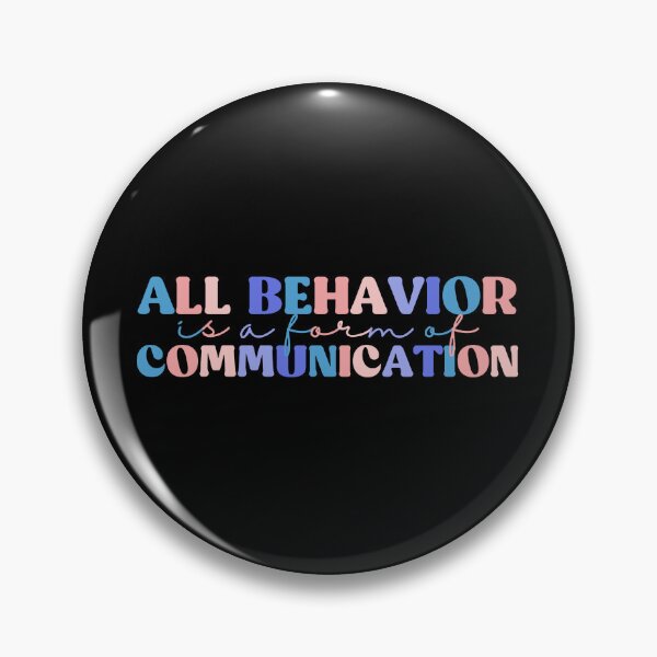 Item preview,  All Behavior Is A Form Of Communication Autism Special Ed Teacher Social Worker Mom Gift designed and sold by InnaPo ⭐⭐⭐⭐⭐.