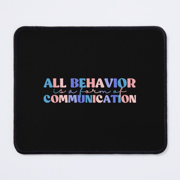 Item preview,  All Behavior Is A Form Of Communication Autism Special Ed Teacher Social Worker Mom Gift designed and sold by InnaPo ⭐⭐⭐⭐⭐.