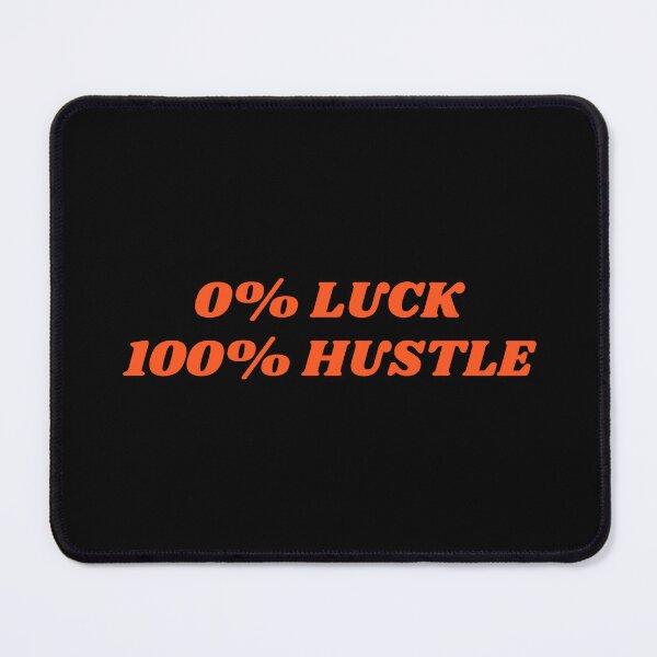 Item preview, Hustle memes - 0% LUCK 100% HUSTLE - hard work motivation designed and sold by Inspirationmotivation.