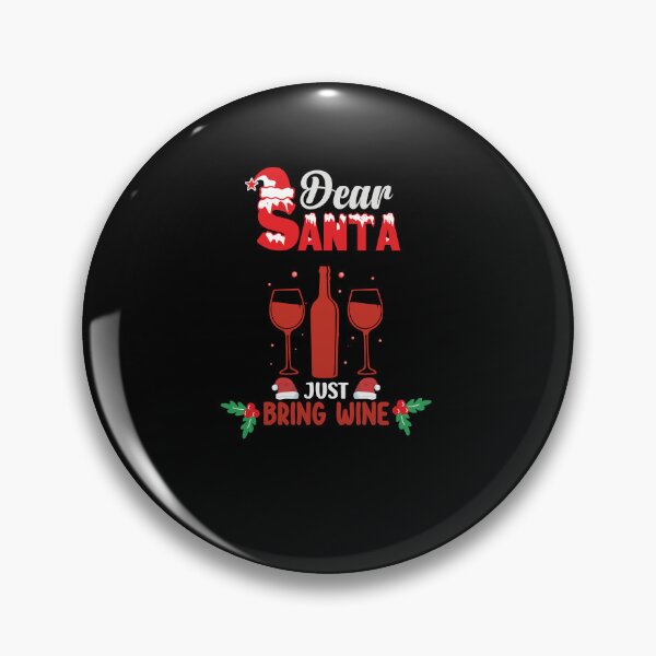 Item preview, dear santa just bring wine designed and sold by shop-dk.