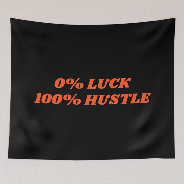 Item preview, Hustle memes - 0% LUCK 100% HUSTLE - hard work motivation designed and sold by Inspirationmotivation.