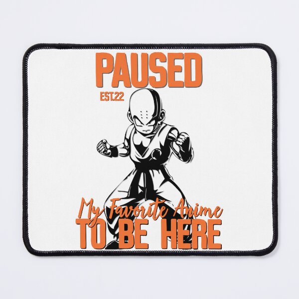 Item preview, PAUSED MY FAVORITE ANIME TO BE HERE designed and sold by GAADesignz.