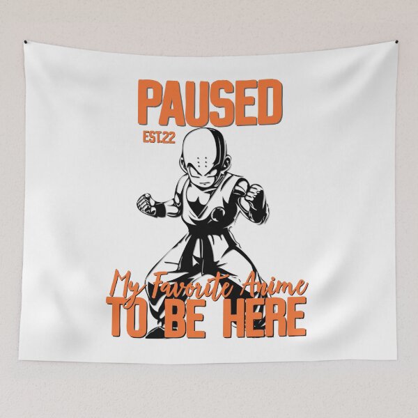 Item preview, PAUSED MY FAVORITE ANIME TO BE HERE designed and sold by GAADesignz.