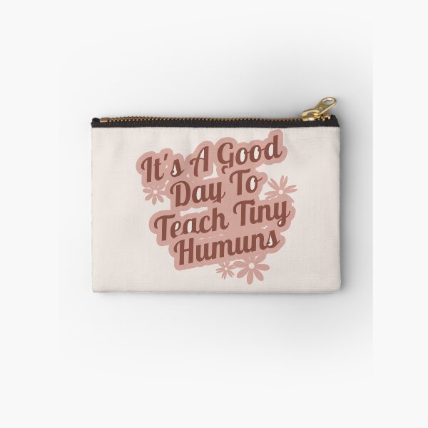 Item preview, its a good day to teach tiny humans designed and sold by manardesign.