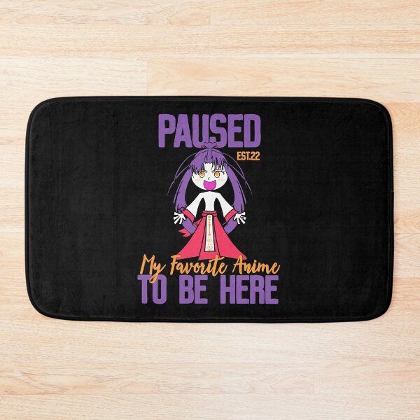Item preview, PAUSED MY FAVORITE ANIME TO BE HERE designed and sold by GAADesignz.
