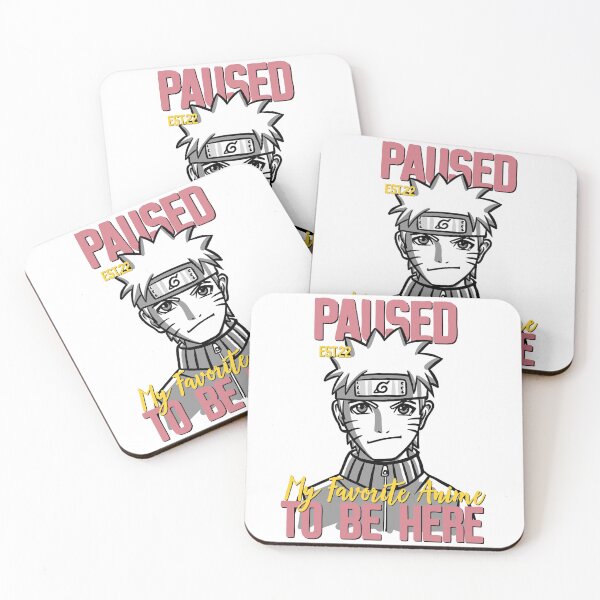 Item preview, PAUSED MY FAVORITE ANIME TO BE HERE designed and sold by GAADesignz.