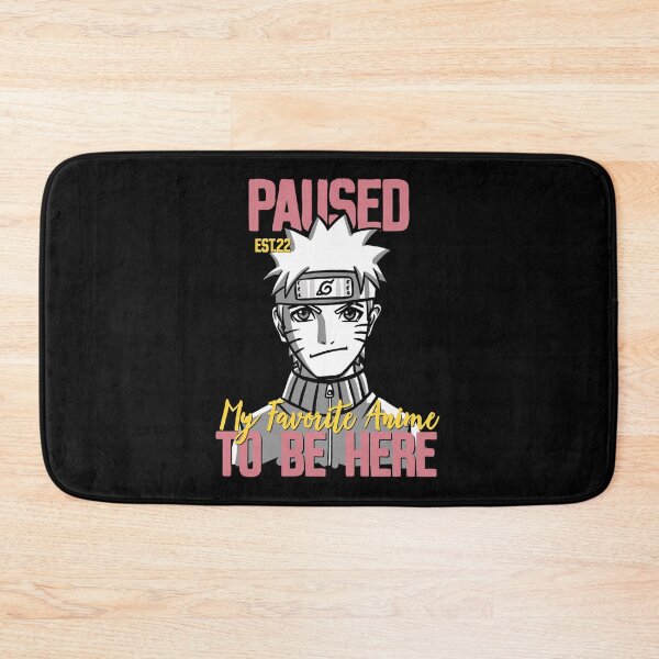 Item preview, PAUSED MY FAVORITE ANIME TO BE HERE designed and sold by GAADesignz.
