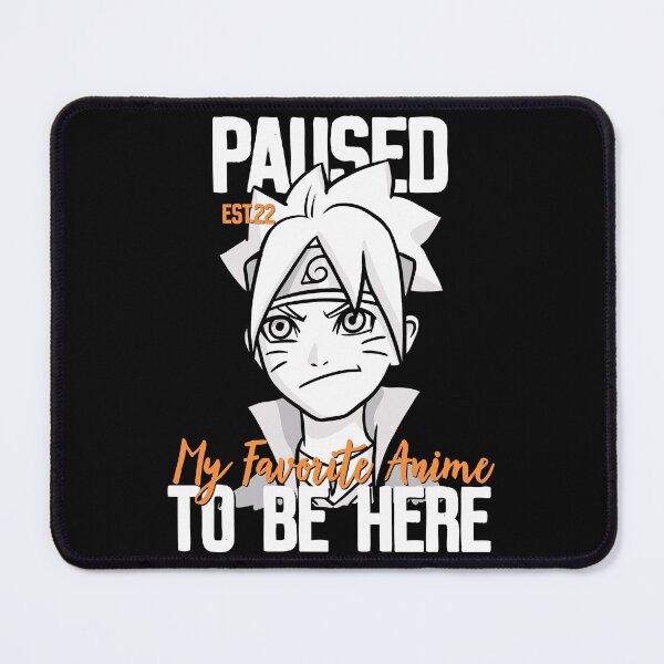 Item preview, PAUSED MY FAVORITE ANIME TO BE HERE designed and sold by GAADesignz.