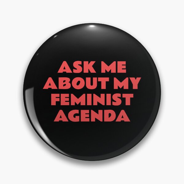 Item preview,  ASK ME ABOUT MY FEMINIST AGENDA  designed and sold by Inspirationmotivation.