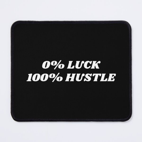 Item preview, Hustle memes - 0% LUCK 100% HUSTLE - hard work motivation designed and sold by Inspirationmotivation.