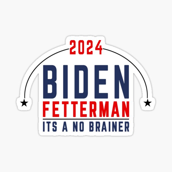 PAUPPY Biden-Fetterman-2024-It's-A-No-Brainer-24 Election-Gifts