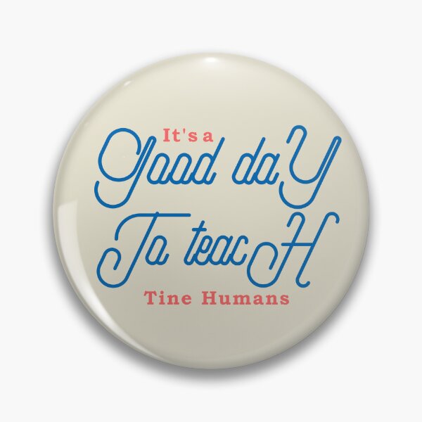 Item preview, its a good day to teach tiny humans designed and sold by manardesign.
