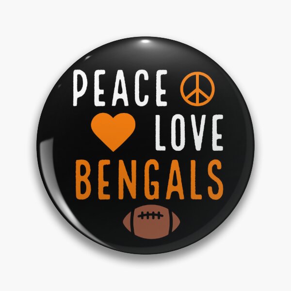 Item preview, peace, love, bengals  designed and sold by peyton’s pins and such .