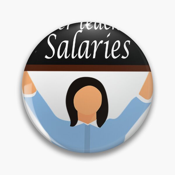 Item preview, Lower Teacher Salaries designed and sold by Soudesign99.