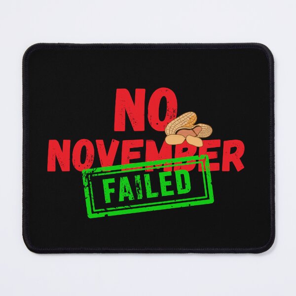 Item preview, No nut november challenge failed designed and sold by reka88.