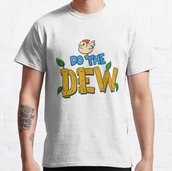 Do the Dew Classic T-Shirt