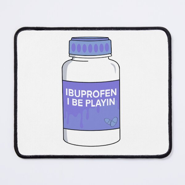 Item preview, Ibuprofen, I be playin designed and sold by Amylmcneel.