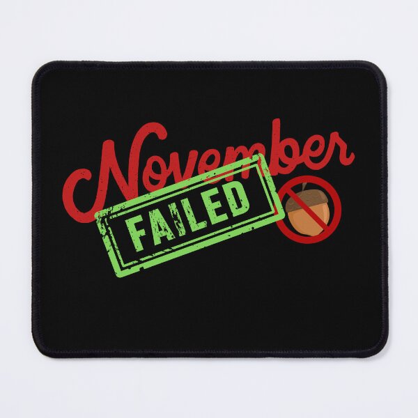 Item preview, No nut november challenge failed designed and sold by reka88.