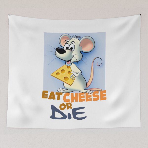 Item preview, Eat Cheese or Die | Funny Mouse With Cheese designed and sold by KOTOdesign.