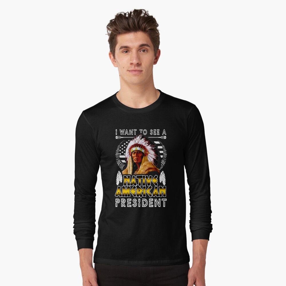 I Want To See A NATIVE AMERICAN President Classic T Shirt - Limotees