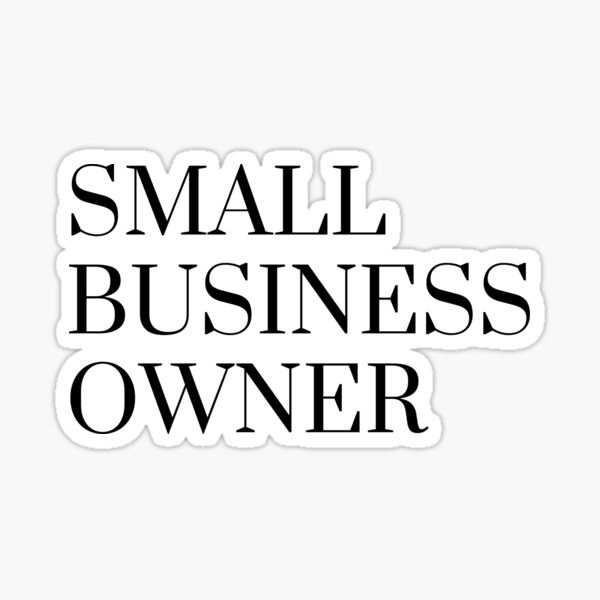 Item preview, Small Business Owner designed and sold by DesignForAllNL.