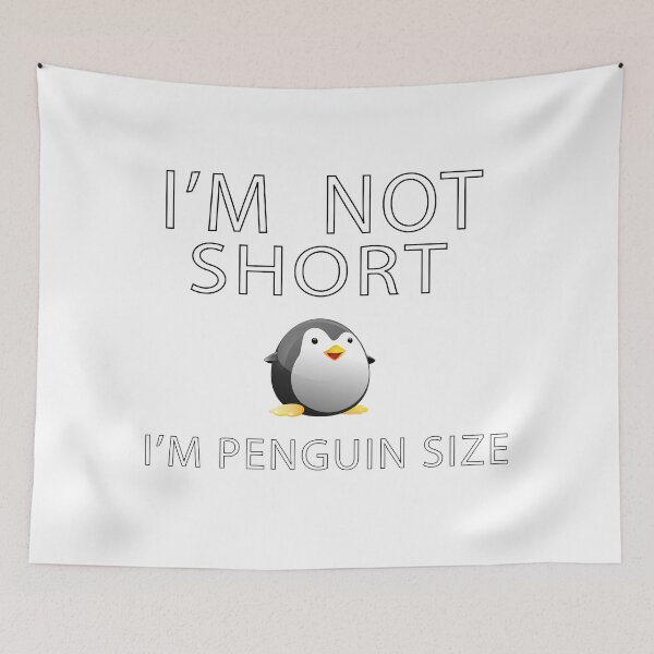 Item preview, i'm not short i'm penguin size  designed and sold by biiill.