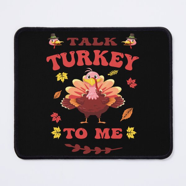 Item preview, Talk Turkey To Me designed and sold by Ach B.