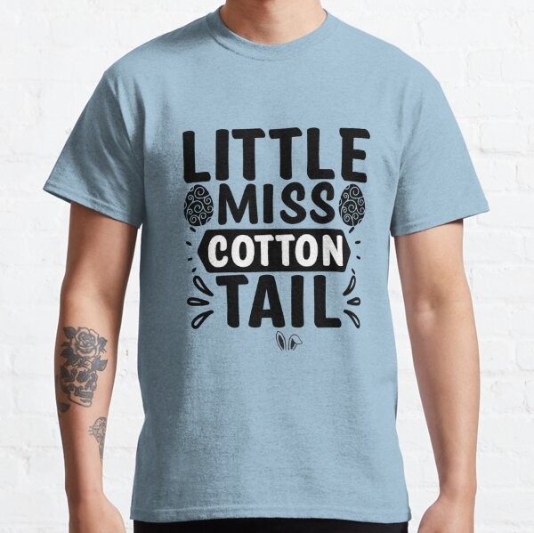 Cotton Tail T-Shirts for Sale | Redbubble