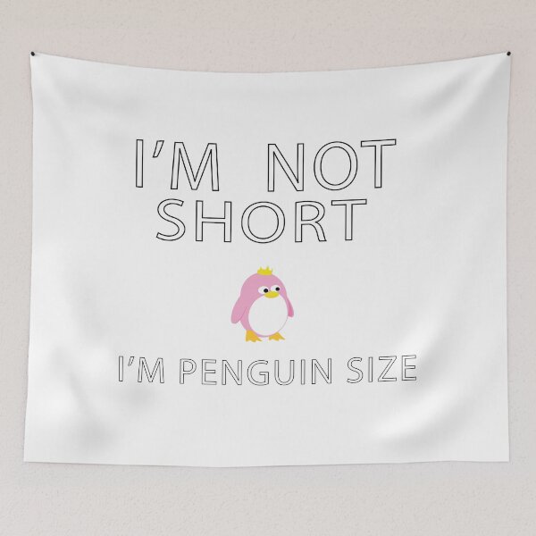 Item preview,  i'm not short i'm penguin size  designed and sold by biiill.