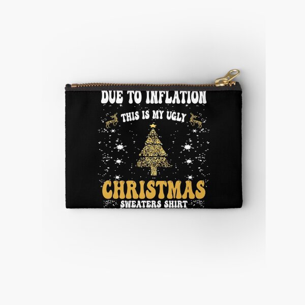 Item preview, due to inflation this is my ugly christmas sweaters shirt designed and sold by Ach B.
